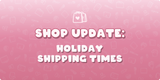 Holiday Shipping Times